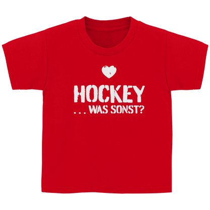 Kinder Basic T-Shirt - HOCKEY ...WAS SONST?