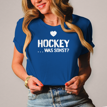 Damen T-Shirt - HOCKEY ...WAS SONST?