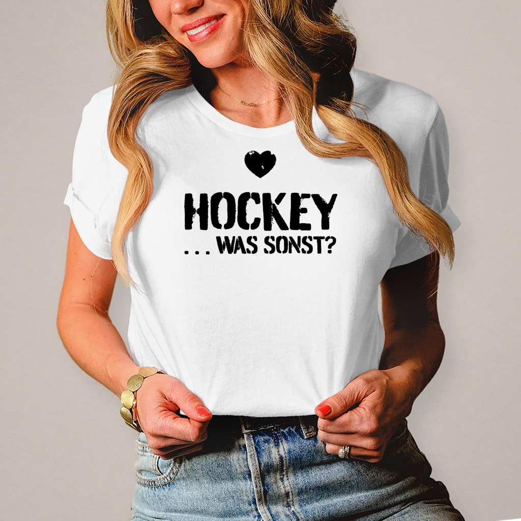 Damen T-Shirt - HOCKEY ...WAS SONST?