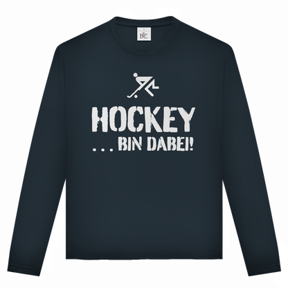Unisex Langarmshirt - HOCKEY ...BIN DABEI!